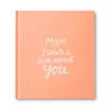 Mom, I Wrote A Book About You Fill-in-the-Blanks Book -Hallmark Shop FillintheBlanks Book for Mom 7000 01