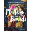 Platters And Boards: Beautiful, Casual Spreads For Every Occasion Book 1 Platters And Boards: Beautiful, Casual Spreads For Every Occasion Book -Hallmark Shop Platters and Boards Book 9781452164151 01