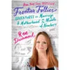 Harper Collins Frontier Follies: Adventures In Marriage And Motherhood Book -Hallmark Shop The Pioneer Woman Frontier Follies Book 9780062962812 01