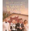 Best Wishes, Warmest Regards: The Story Of Schitt's Creek Book